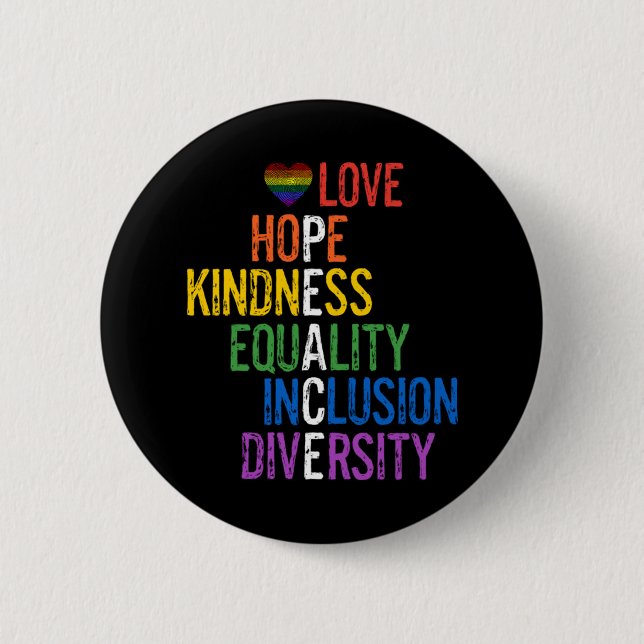 Love Hope Kindness Equality Inclusion Diversity Pe 6 Cm Round Badge (Front)