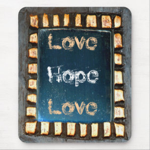 Love Hope Love Mouse Mat