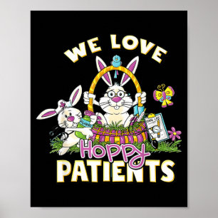 Love Hoppy Patients Nurse Easter Medical istants Poster
