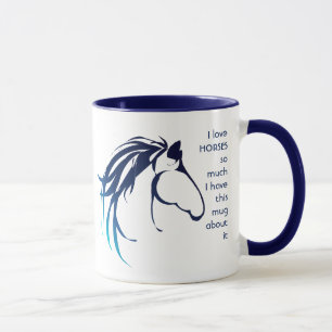 Love HORSES so so much I Fun Quote Mug