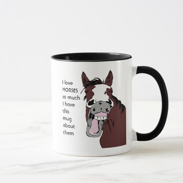 Love HORSES so so much I Fun Quote Mug (Right)