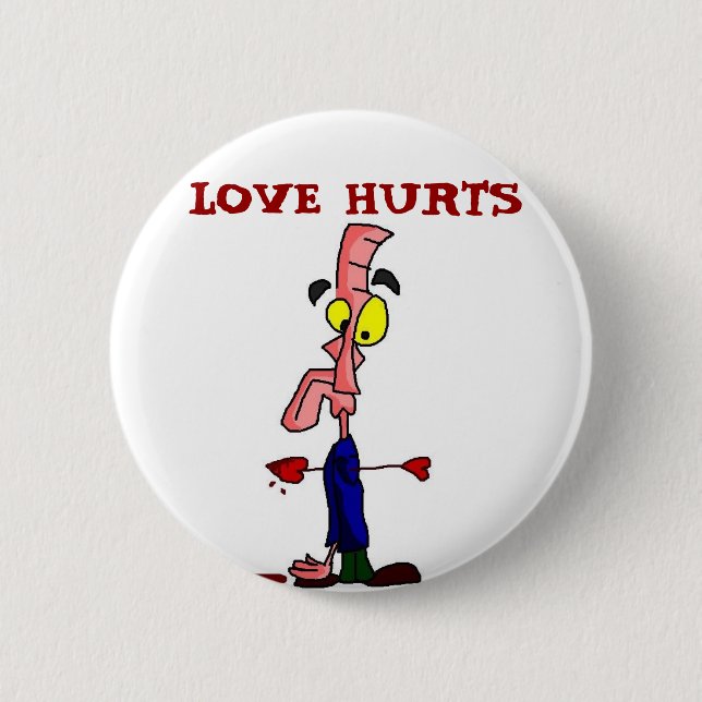 Love Hurts 6 Cm Round Badge (Front)