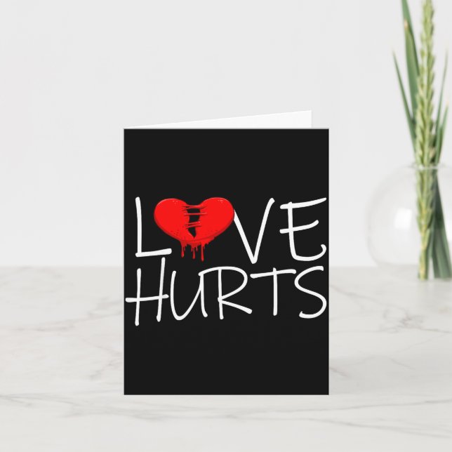 Love Hurts Broken Heart Divorce Breakup Heartbroke Card (Front)