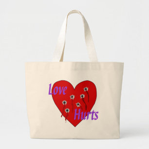 Love Hurts Large Tote Bag