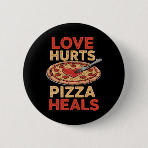 Love Hurts Pizza Heals Funny Food Lover Valentine' 6 Cm Round Badge