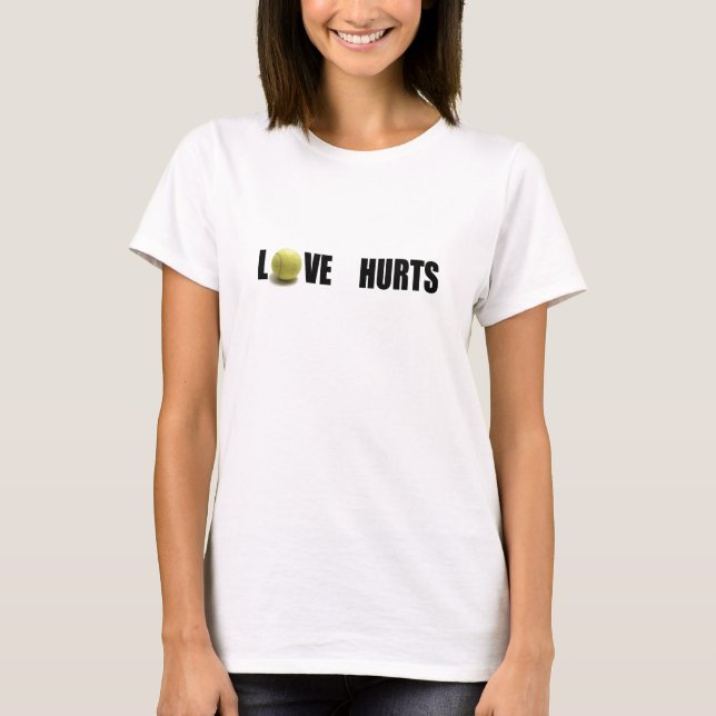 LOVE HURTS T-Shirt (Front)