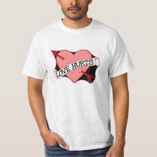 love hurts T-Shirt