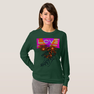 Love I miss You My Love Have a Nice Day T-Shirt