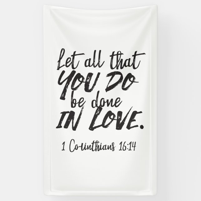 Love in Action - 1 Corinthians 16:14 Inspirational Banner (Vertical)