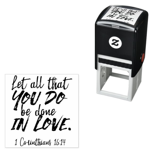 Love in Action - 1 Corinthians 16:14 Inspirational Self-inking Stamp (In Situ)