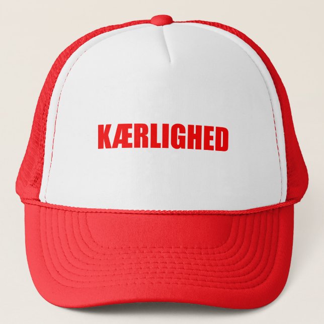 Love in Danish language. Kaerlighe Trucker Hat (Front)