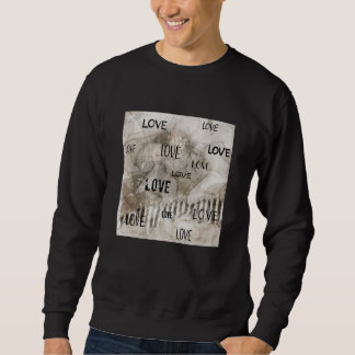 Love In Different Fonts On Faded Abstract Backgrou Sweatshirt