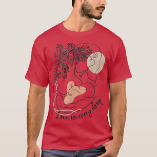 Love In Every Drop Mum Floral Boho Breastfeeding A T-Shirt