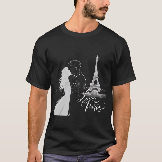 Love in Paris: A Timeless Kiss beneath the Eiffel  T-Shirt (Front)