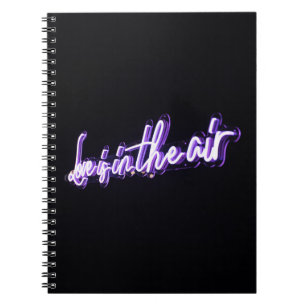 Love in the Air Sign Typographic Image Quote Art Notebook