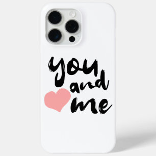 Love in Two Words You and Me. Valentines Day iPhone 15 Pro Max Case