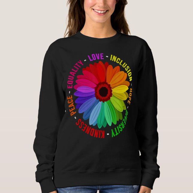 Love Inclusion Hope Diversity Kindness Peace Equal Sweatshirt (Front)