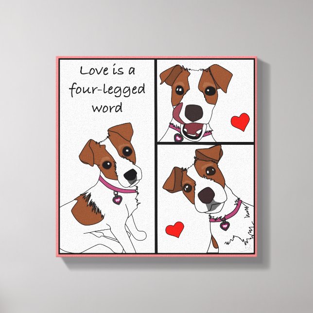 Love is a 4-legged Word, cartoon portrait canvas Print (Front)