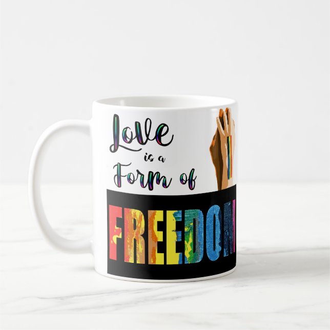 Love is a form of Freedom Mug (Left)