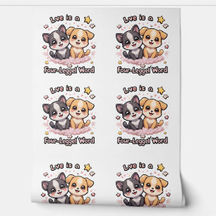 Love Is a Four-Legged Word Cute Puppy Art Wallpaper