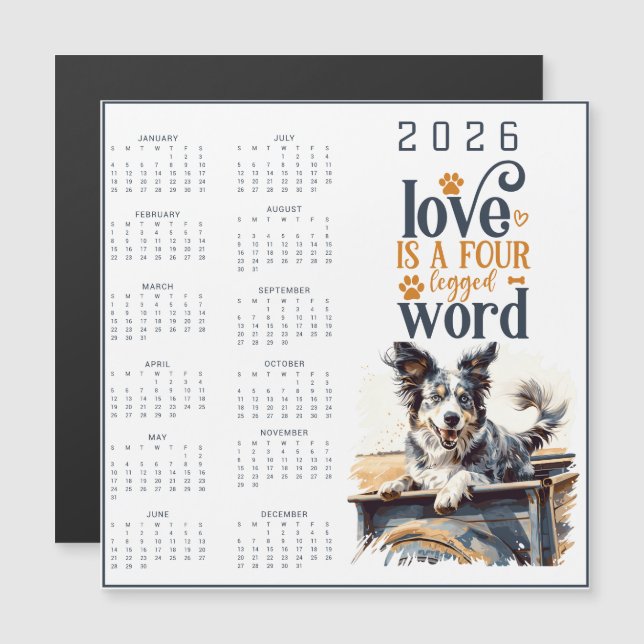 LOVE Is A Four Legged Word Dog Calendar (Front/Back)