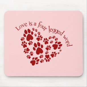 Love is a four legged word mouse mat