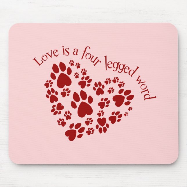 Love is a four legged word mouse mat (Front)