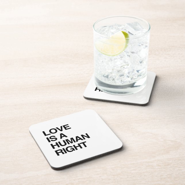LOVE IS A HUMAN RIGHT COASTER (Right Side)