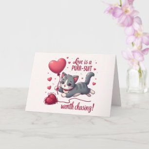Love is a Purrsuit Worth Chasing Cute Cat Card