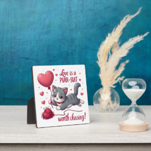 Love is a Purrsuit Worth Chasing Cute Cat  Plaque