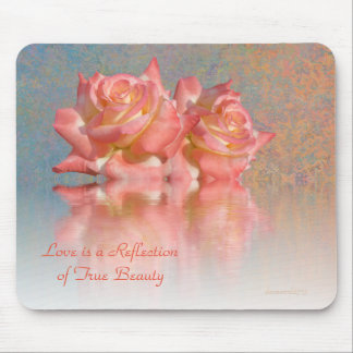 Love is a Reflection of True Beauty Mousepad