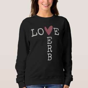 Love Is a Verb Typography – Watercolor Heart Sweatshirt