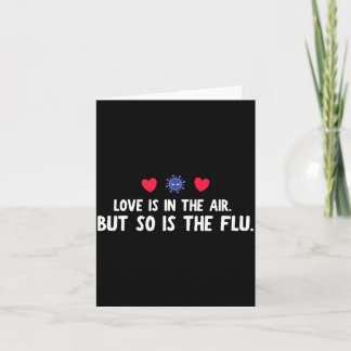 Love Is Air So Flu Valentine's Day Card