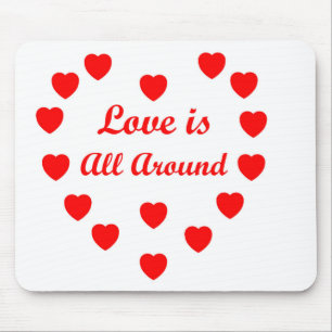 Love is all around mouse mat