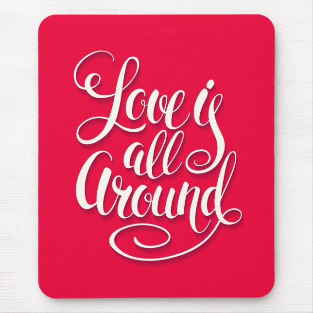 Love Is All Around Script Lettering Pink Mouse Mat (Front)