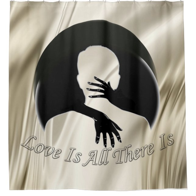 Love is All there is Shower Curtain (Front)