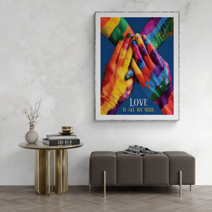 Love Is All We Need Colourful Pride Month Unity Poster