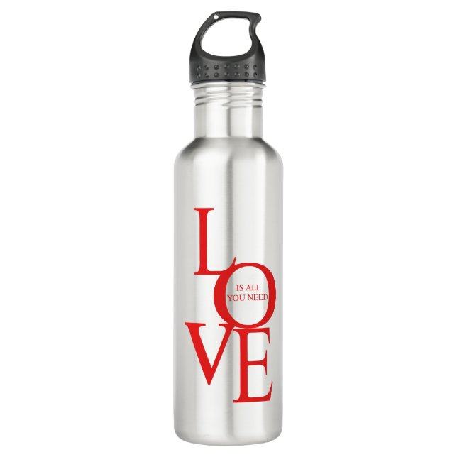 Love is all you need 710 ml water bottle (Front)