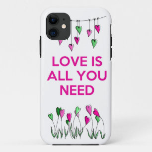 Love is all You Need.jpg iPhone 11 Case