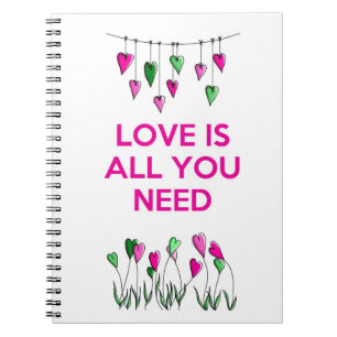 Love is all You Need.jpg Notebook