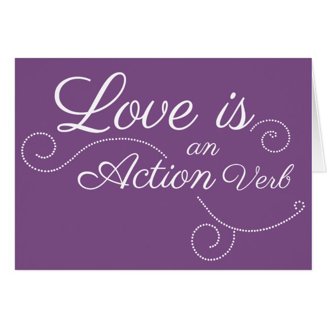 Love is an Action Verb. I learned this from you. (Front Horizontal)
