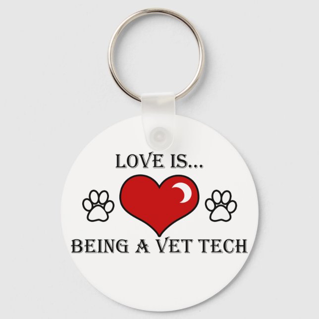love is being a vet tech keychain (Front)