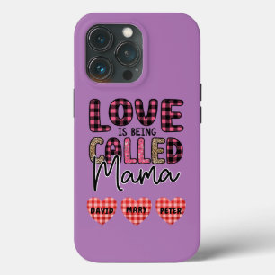 Love is Being Called Mama, Customisable Mum Gift iPhone 13 Pro Case
