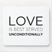 Love Is Best Served Unconditionally
