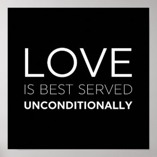 Love Is Best Served Unconditionally Poster