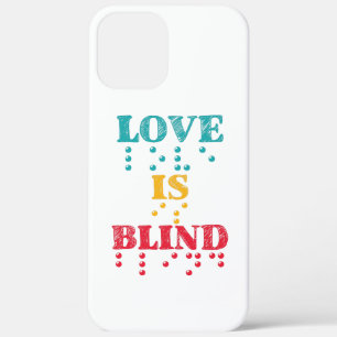 Love Is Blind Braille iPhone 12 Pro Max Case