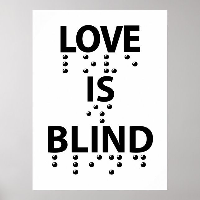Love Is Blind Braille Poster (Front)