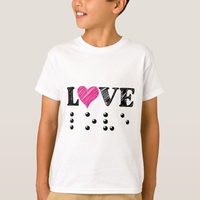 Love Is Blind Braille T-Shirt (Front)