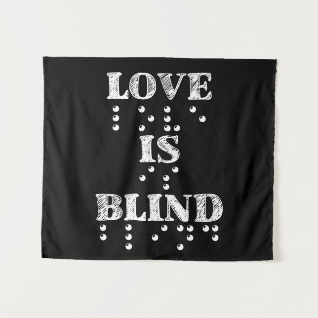 Love Is Blind Braille Tapestry (Front (Horizontal))