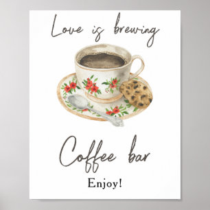 Love is brewing Bridal shower Coffee bar Poster